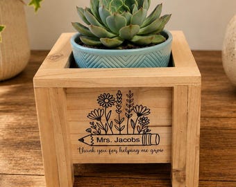 Mini Personalized Teacher Planter Box | Thank You for Helping Me Grow Custom Wooden Flower Pot Holder| End of Year Teacher Appreciation Gift