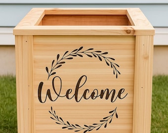 Welcome,  Laser Engraved Cedar Planter.  Fully assembled box.