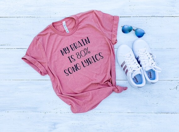 My Brain is 80% Song Lyrics Shirt | Youth Shirt | Women's Shirt | Music Lover | Gift Il_570xn