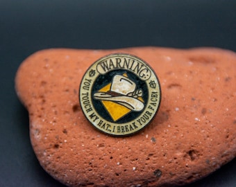 Vintage Don't Touch My Cowboy Hat Warning Break Your Face Enamel Lapel Pin