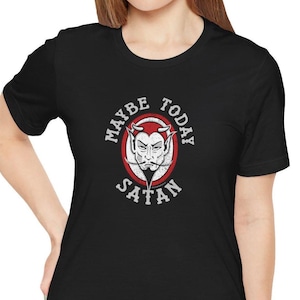 Maybe Today Satan Vintage Style Distress Relic Unisex Jersey Short Sleeve Tee Demon Head Devil Shirt Halloween Gift T Shirt Punk Cool
