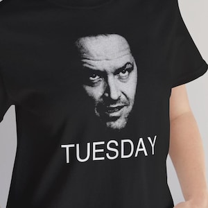 TUESDAY The Shining Jack Torrance Overlook Hotel T-Shirt Unisex Jersey Short Sleeve Tee Here&#39;s Johnny Redrum Stephen King Horror Gift