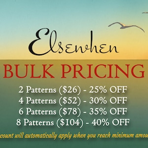 May include: A graphic featuring the text Elsenwhen in black script, followed by the red text BULK PRICING. Below are four lines listing patterns and percentage discounts. Two seagulls fly in the upper right against a blue and yellow sky.