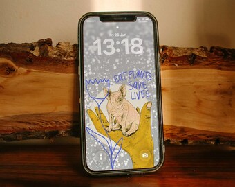 Eat Plants, Save Lives - Digital Download, Phone Screen Wallpaper, iPhone, Android, Animal Rights, Vegan