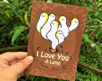I Love You A Latte Ghost Greeting Card/ Anniversary Card/ Friendship Card/ Illustrated Card/ Wedding/ Valentines/ Coffee/ Spooky