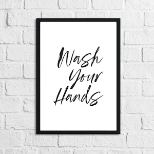 Wash Your Hands Script Bathroom Wall Decor Print