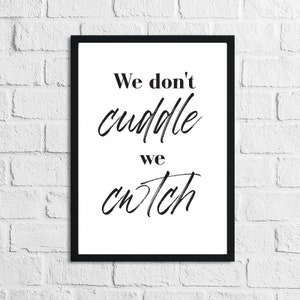 No nos acurrucamos nosotros CWTCH Simple Home Wall Decor Print