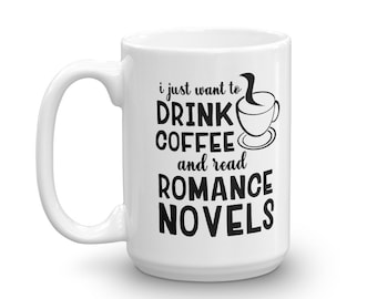 Romance Reader Gift, Love Romance Novels, Reader Gift, Librarian Gift, Coffee Drinker Mug, Read and Drink Coffee, Book Lover