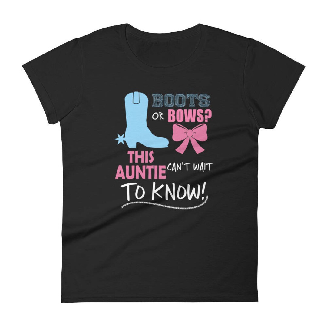 Gender Reveal Theme Shirt Boots or Bows Auntie - Etsy