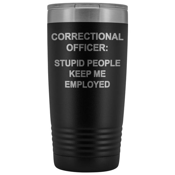 Corrections Officer Tumbler, Correctional Officer, Correctional Gift, Officer Graduation, Prison Guard, Prison Officer Gift, CO Gift