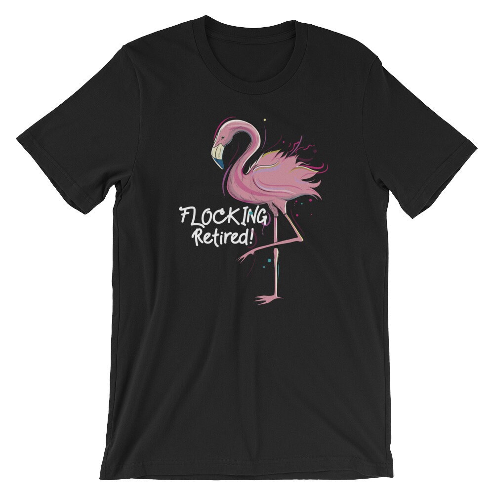 Pink Flamingo Retirement Short-sleeve Ladies T-shirt - Etsy