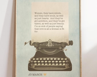 Little Women Quote, Louisa M. Alcott Art, Jo March Quote Print: Little Women Literary Wall Art, Feminist Inspiration