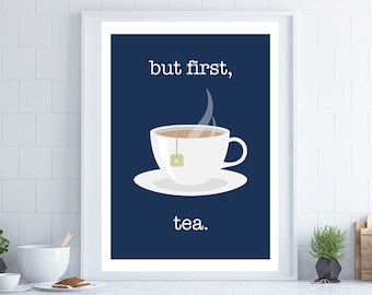 but first tea, retro kitchen art,  kitchen print, breakfast room decor, tea poster, tea lover gift, housewarming gift, blue wall art
