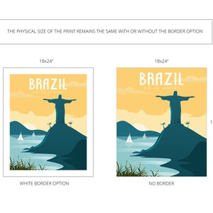 May include: Two versions of a travel poster for Brazil, featuring a silhouette of Christ the Redeemer statue on Corcovado Mountain in Rio de Janeiro. The poster on the left has a white border, while the poster on the right has no border. Both posters are 18 inches by 24 inches.
