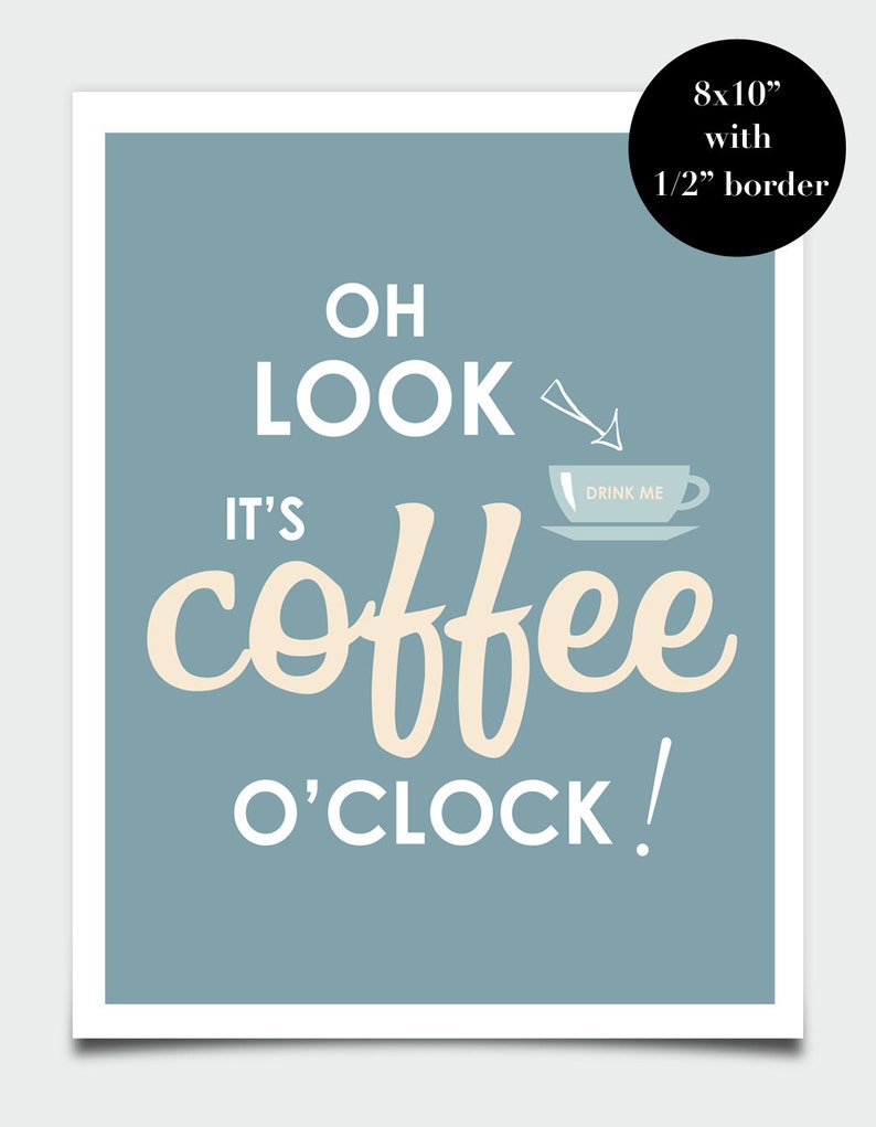 It's Coffee O'Clock, Coffee Quote, Coffee Poster, Kitchen Art, Kitchen Decor, Home Decor, Blue and Cream Wall Art, Blue and White Wall Art image 2