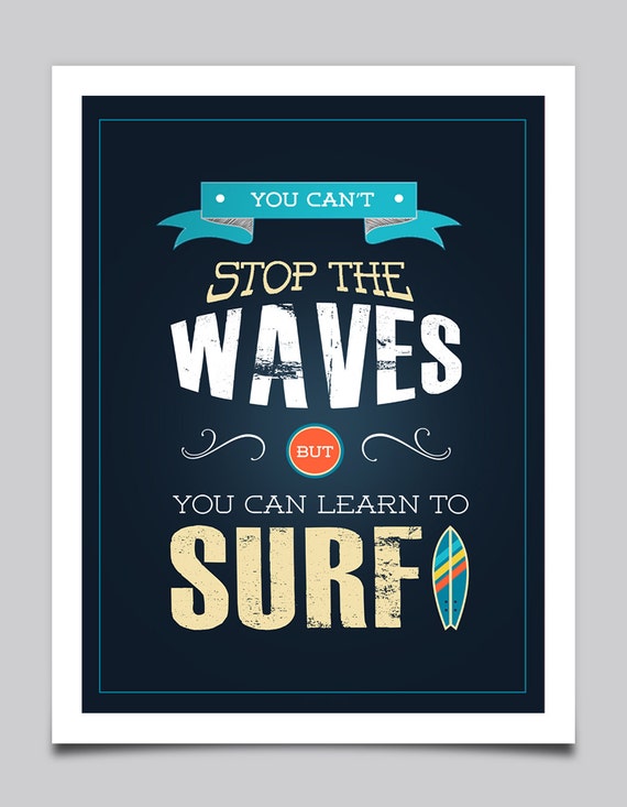 Surf Poster Surfing Quote Beach Poster Beach Sign Summer Etsy