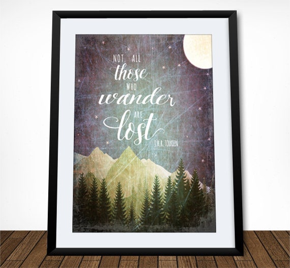 Not All Those Who Wander Are Lost Tolkien E Literary Print Typography Poster Home Decor Travel Coastal Art