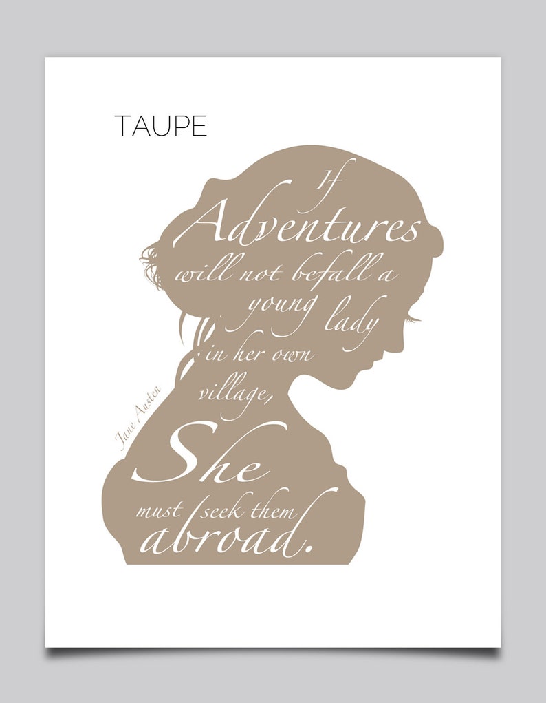 Jane Austen Quote, Inspirational Quote, Literary Print, Dorm Room Decor, Leaving Gift, Gift for Daughter, Girly Gift image 4