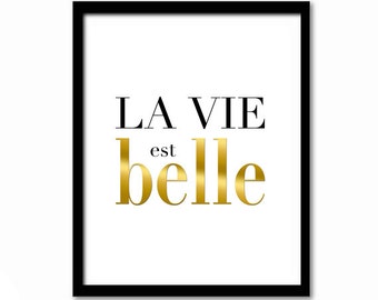 La Vie Est Belle, Life is Beautiful, French Quote, French Print, Girly Gift, Art for Teen, Inspirational Poster