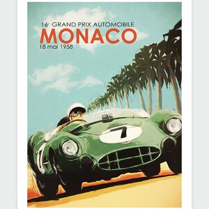 May include: A vintage poster for the 16th Grand Prix Automobile de Monaco, held on May 18, 1958. The poster features a green race car with a driver in a white helmet, driving through a palm tree lined road.