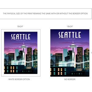 May include: A digital illustration of the Seattle skyline at sunset with the Space Needle in the center. The text "SEATTLE WASHINGTON" is at the top of the image. The image is available with or without a white border. The print size is 18x24 inches.