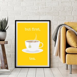 But First Tea, Tea Poster, Tea Quote, Kitchen Print, Breakfast Room ...