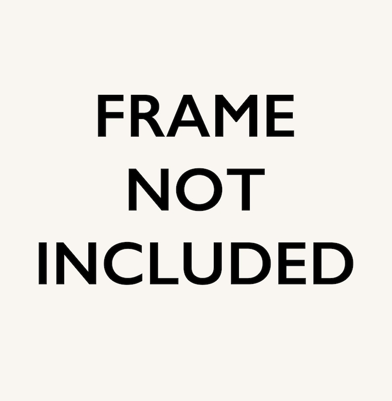 Puede incluir: Texto que dice "FRAME NOT INCLUDED" en negro sobre fondo blanco.