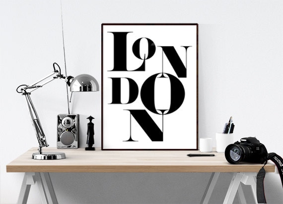 London Poster, London Quote, City Poster, UK Poster, Gift for Londoner, Dorm Decor, Black and White Wall Art, Typography Poster