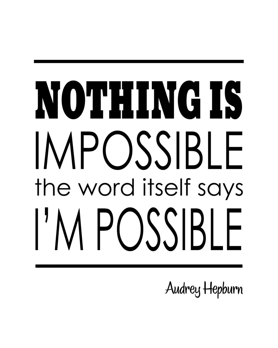 Nothing is Impossible Audrey Hepburn Quote Inspirational Etsy