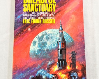 Vintage 60's Science Fiction Paperback, "Dreadful Sanctuary" written by Eric Frank Russell, 1967.