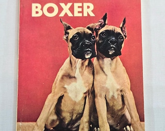 Vintage 50's Pets Paperback, "How to Raise and Train a Boxer" by Sara M. Barbaresi, 1957.