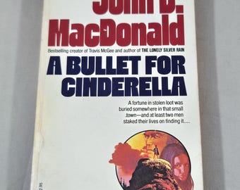 Vintage 80's Pulp Fiction Paperback, "A Bullet for Cinderella" written by John D. MacDonald, 1986.