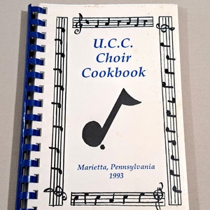 Vintage 90&#39;s Church Cookbook, &quot;UCC Choir Cookbook&quot; published by Zion UCC of Marrietta, PA, 1993.
