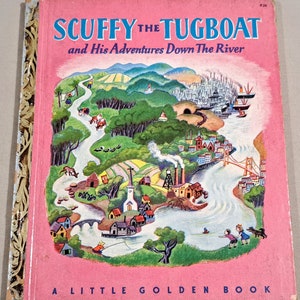Vintage 50&#39;s Little Golden Book, &quot;Scuffy the Tugboat and His Adventures Down the River&quot; by Gertrude Crampton, Pictures by Tibor Gergely.
