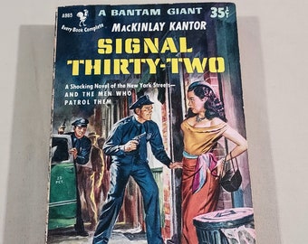 Vintage 50's Fiction Bantam Giant Paperback, "Signal Thirty-Two" by MacKinlay Kantor, 1952.