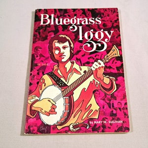 Vintage 70's Scholastic Kids Paperback, "Bluegrass Iggy" by Mary W. Sullivan, 1976