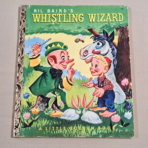 Vintage 50's Little Golden Book, "Bil Baird's Whistling Wizard" by Alan Stern and Rupert Pray, Pictures by Mel Crawford, 1952.