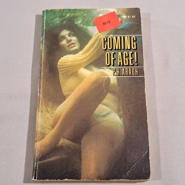 Vintage 70's Adults Only Paperback, "Coming of Age" by P.H. Araoh, a Beeline Paperback, 1973.