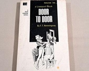 Vintage 70's Adults Only Paperback, "Door to Door" by F.T. Hemmingway. From the Rear Window Series by Liverpool Library, 1972.