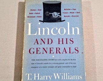 Vintage 50's Civil War History Hardcover, "Lincoln and His Generals" by T. Harry Williams, 1952.