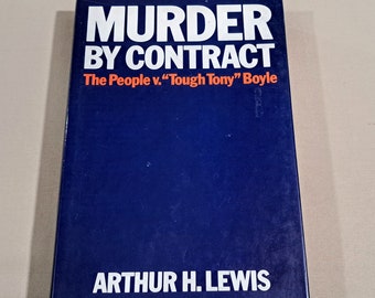 Vintage 70's First Printing True Crime Hardcover, "Murder By Contract" by Arthur H. Lewis, 1975.