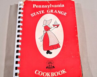 Vintage 80's Cookbook, "Pennsylvania State Grange Cookbook" featuring over 1500 Favorite Recipes by Grange Members, 1989.