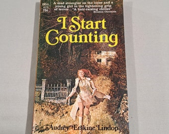 Vintage 70's Suspense Fiction Paperback, "I Start Counting" written by Audrey Erskine Lindop, 1970.