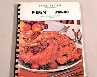 Vintage 80's Community Cookbook, "Favorite Recipes" from Friends of WRGN FM-88, Christian Radio for Northeast Pennsylvania, 1986.