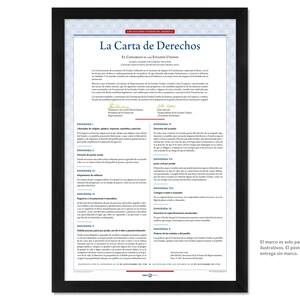 May include: A framed print of the Bill of Rights in Spanish, titled "La Carta de Derechos." The document is in black and white, with text and signatures. The frame is black. The text at the bottom says "El marco es solo para fines ilustrativos. El p&oacute;ster se entrega sin marco."