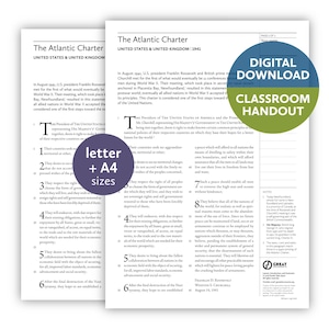May include: A printed document titled The Atlantic Charter, United States & United Kingdom 1941, featuring historical text in black ink on white paper. Overlaid are two circular badges: one blue and green reading Digital Download Classroom Handout, and one purple reading letter + A4 sizes.
