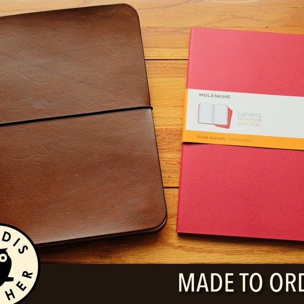 Leather Moleskine XL Cahier Notebook Cover, Made to Order