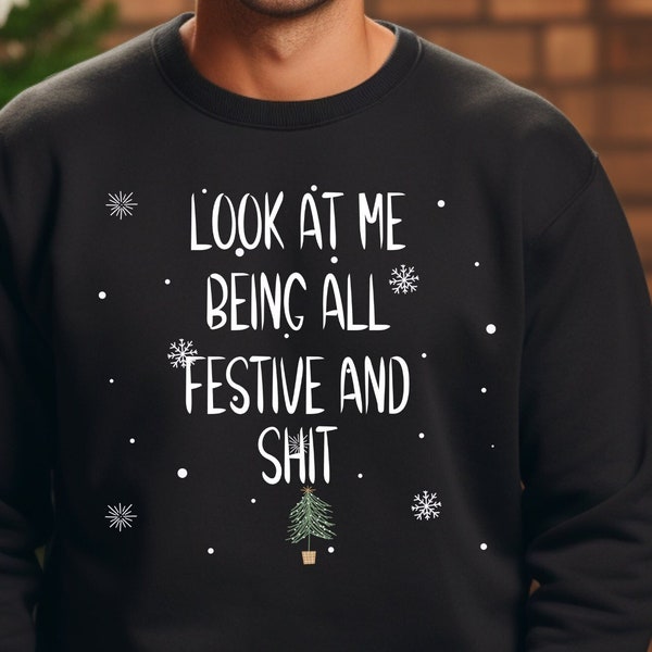 Look At Me Being All Festive And Shit Png, Funny Christmas Tree Png, Funny Saying Christmas, Sarcastic Christmas, Humorous Christmas