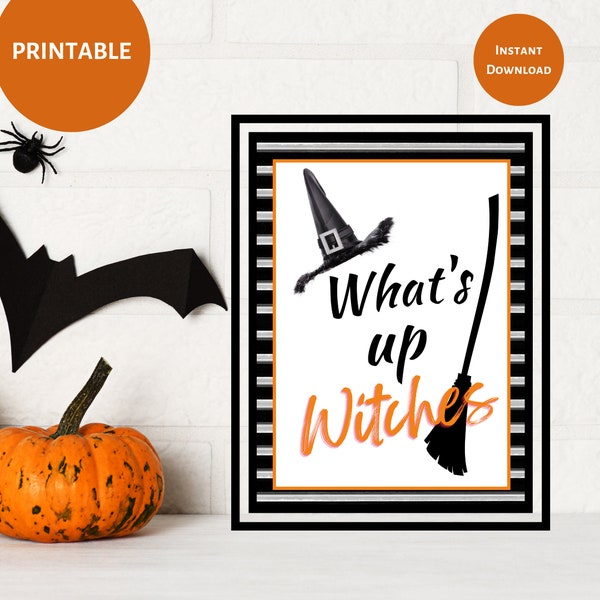 What's Up Witches Halloween Poster | Halloween decor | Halloween printable wall art | Witchy Halloween decor | Printable Halloween Decor