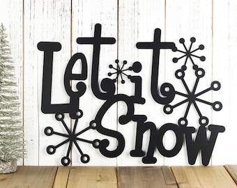 Rustic Let It Snow Metal Sign, Outdoor Metal Wall Art, Farmhouse Decor, Christmas Gift
